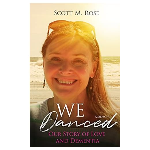 We Danced: Our Story of Love and Dementia