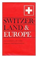 Switzerland and Europe 0854961240 Book Cover