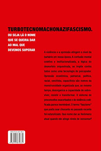 Como derrotar o turbotecnomachonazifascismo