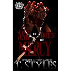 Ask The Streets For Mercy (The Cartel Publications Presents) Audiolibro Por T. Styles arte de portada