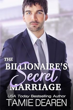 The Billionaire's Secret Marriage (The Limitless Sweet Billionaire Romance Series Book 1)