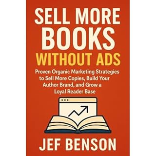 Sell More Books Without Ads Audiobook By Jef Benson cover art