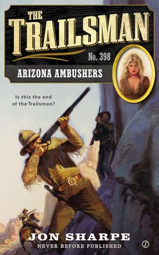 The Trailsman #398: Arizona Ambushers