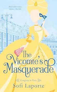 The Vicomte's Masquerade - Book  of the Georgians in Paris