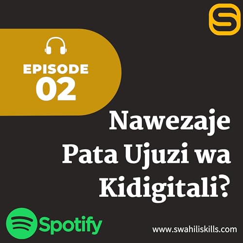 Nawezaje Kupata Ujuzi wa Kidigitali?