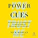 Power Cues: The Subtle Science of Leading Groups, Persuading Others, and Maximizing Your Personal Impact and The günstig Kaufen-Power Cues: The Subtle Science of Leading Groups, Persuading Others, and Maximizing Your Personal Impact