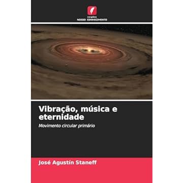 Capa do livro Vibração, música e eternidade: Movimento circular primário