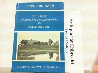 Preisvergleich Produktbild Die Hallig Nordmarsch - Langeness in alten Bildern
