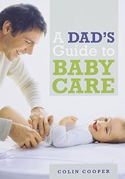 Paperback A Dad's Guide to Babycare Book
