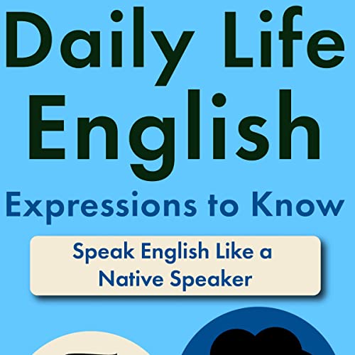 Daily Life English Expressions to Know by Jackie Bolen episode artwork