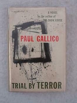Hardcover Paul Gallico TRIAL BY TERROR Alfred A. Knopf 1952 3rd Printing [Hardcover] unknown Book