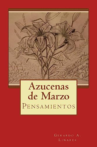 Azucenas De Marzo: Pensamientos (Spanish Edition)