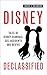 Disney Declassified: Tales of Real Life Disney Scandals, Sex, Accidents and Deaths