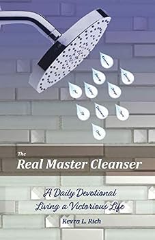 Paperback The Real Master Cleanser: A DAILY DEVOTIONAL LIVING A VICTORIOUS LIFE Book