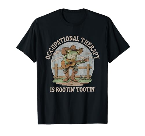 Occupational Therapy Is Rooting Tooting Western Frog OT OTA T-Shirt