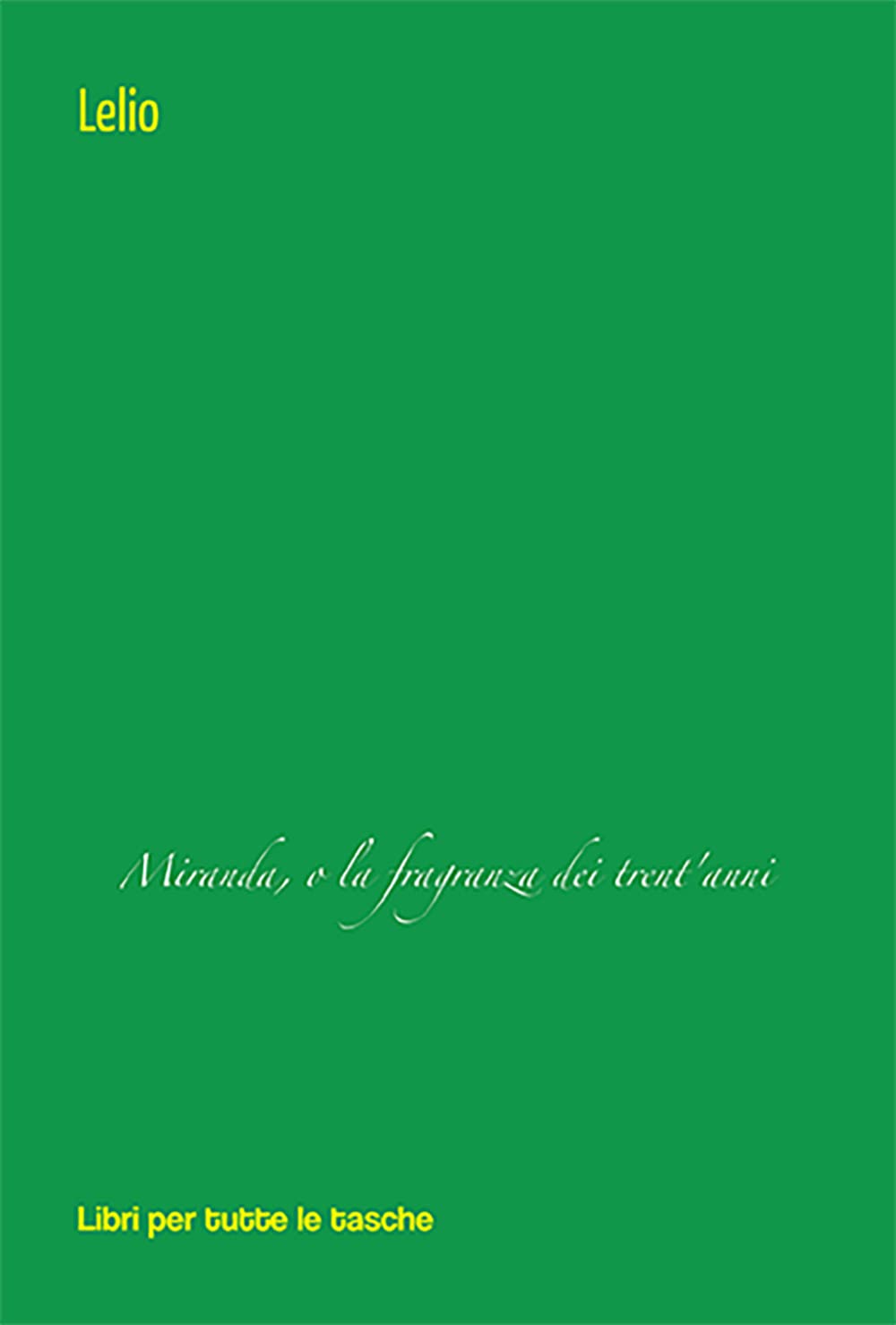 Miranda, O La Fragranza Dei Trent'anni - 4