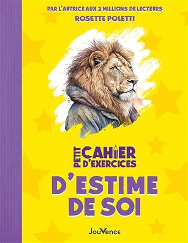 Petit cahier d'exercices d'estime de soi