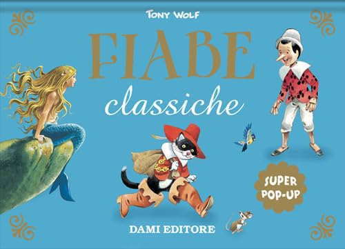  Fiabe classiche. Super pop-up. Ediz. a colori