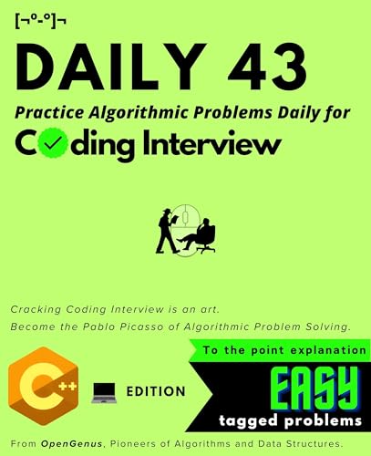 DAILY43: Data Structure & Algorithm Problems for Coding Interviews: Easy level, C++ edition (Day before Coding Interview [DCI]: CODING INTERVIEW PATTERNS Book 16)