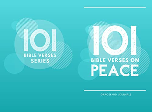 Amazon Com 101 Bible Verses On Peace Motivational And Biblical Words On Manners Faith Love And Character Scriptures Sunday School Gifts To Men Women Adults Mum Dad For Birthdays Christmas Ebook