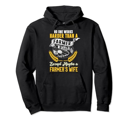 Funny No One Works Harder Than Farm Wife Farmer Girl Gift Pullover Hoodie