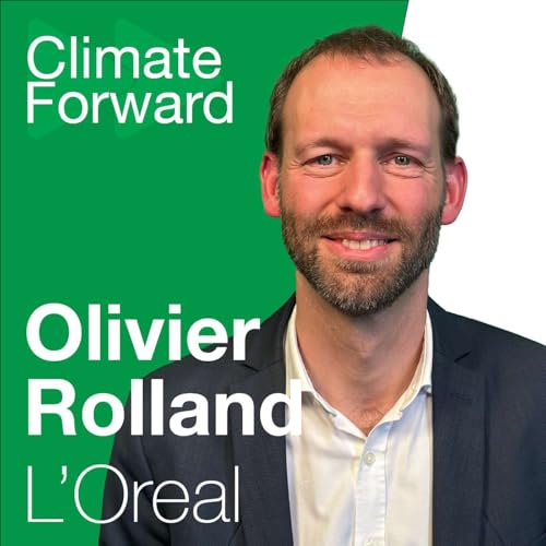 Why Good Science Isn&rsquo;t Enough: From Aviation Fuel to Beauty, Cost Gaps in Climate Innovation with Olivier Rolland