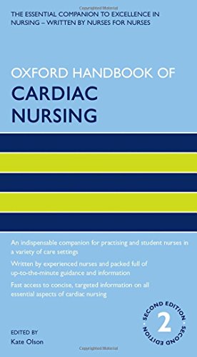 Oxford Handbook of Cardiac Nursing (Oxford Handbooks in Nursing)