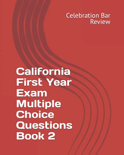 California First Year Exam Multiple Choice Questions Book 2 - image 1
