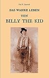 billy the kid movie  Das wahre Leben von Billy the Kid (Der Wilde Westen hautnah)