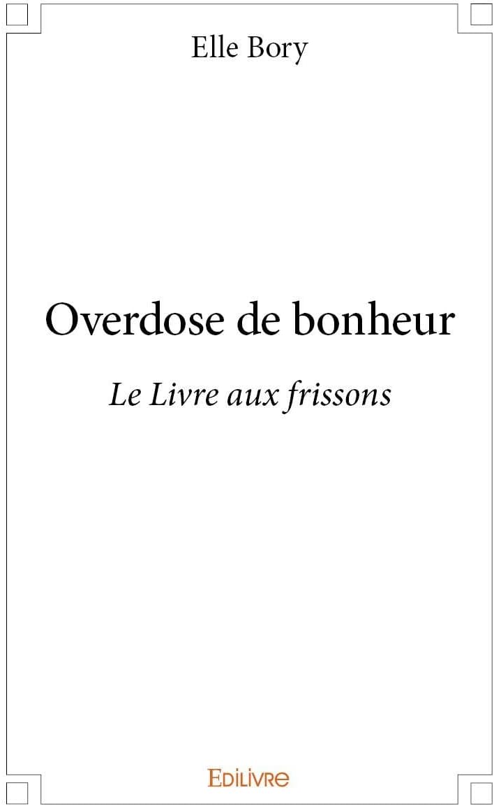 Edilivre Overdose de bonheur