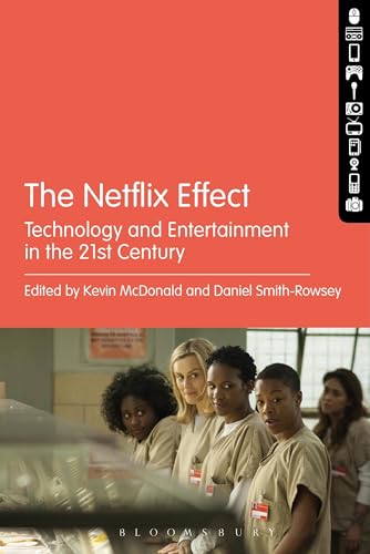 Preisvergleich Produktbild The Netflix Effect: Technology and Entertainment in the 21st Century