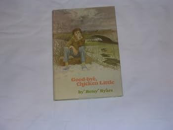 Unknown Binding GOOD - BYE, CHICKEN LITTLE. Book