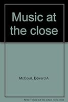 Music at the close B0007IVV44 Book Cover
