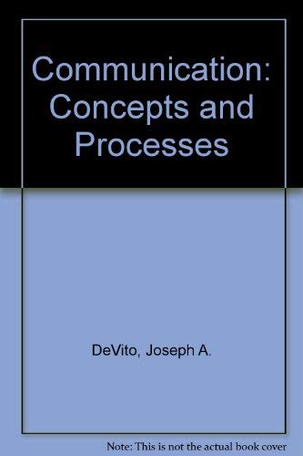 Communication: Concepts and processes: DeVito, Joseph A: 9780131530232 ...