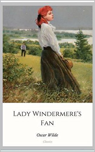 Lady Windermere's Fan (English Edition)