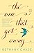The One That Got Away: A Novel