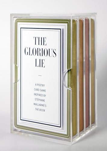 The Glorious Lie / The Glory of the Lie: A Card Game Inspired by Stéphane Mallarmé’s The Book