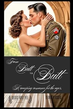 Paperback From Butt to Butt: A Sweeping Romance for the Ages Book