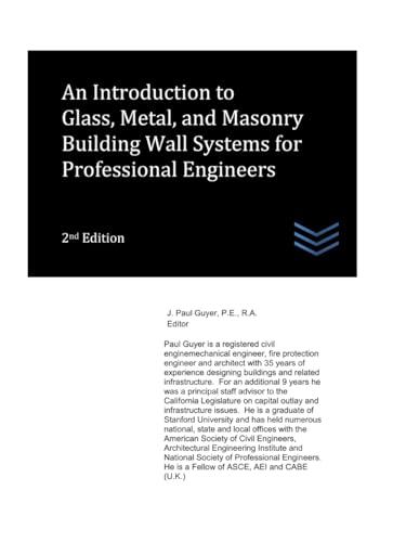 An Introduction to Glass, Metal, and Masonry Building Wall Systems for Professional Engineers (Structural Engineering)