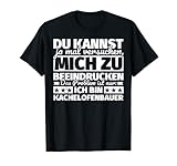 Kachelofenbauer lustig T-Shirt