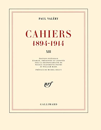 Cahiers 1894-1914: Tome 13, mars 1914-janvier 1915...