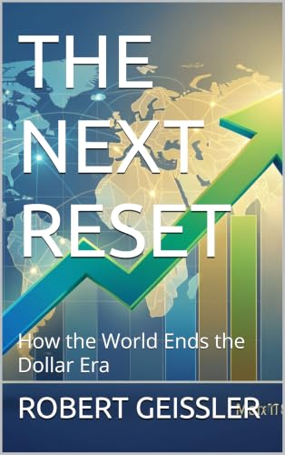 THE NEXT RESET: How the World Ends the Dollar Era (The Great Economic Schools: Ideas That Shaped the World) (English Edition)
