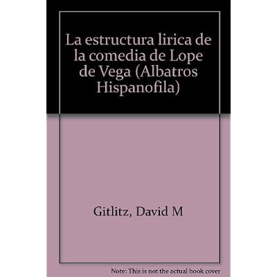 Estructura lirica de la comedia delope de Vega, la