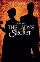 Guarding The Lady's Secret B0D94BFHZR Book Cover