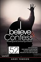 I Believe and Confess - Volume 2: Knowing and Confessing His Word 9988207913 Book Cover