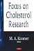 Focus on Cholesterol Research