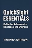 QuickSight Essentials: Definitive Reference for Developers and Engineers