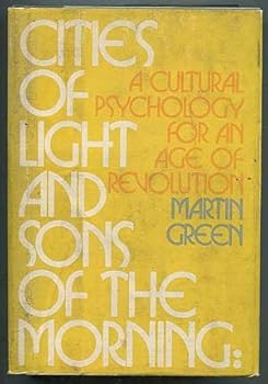 Hardcover Cities of light and sons of the morning;: A cultural psychology for an age of revolution, Book