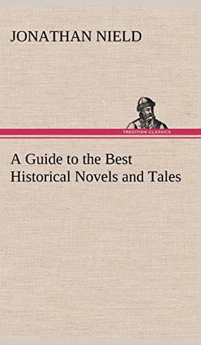A Guide to the Best Historical Novels and Tales