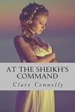 Cover zum Buch At the Sheikh's Command: She was his ...
